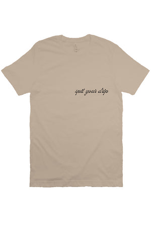 spit your drip T Beige
