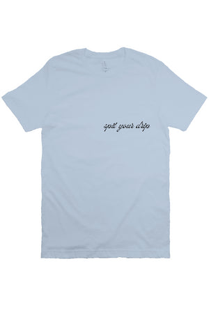 spit your drip T Soft Blue