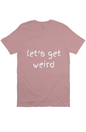 let’s get weird T Mauve