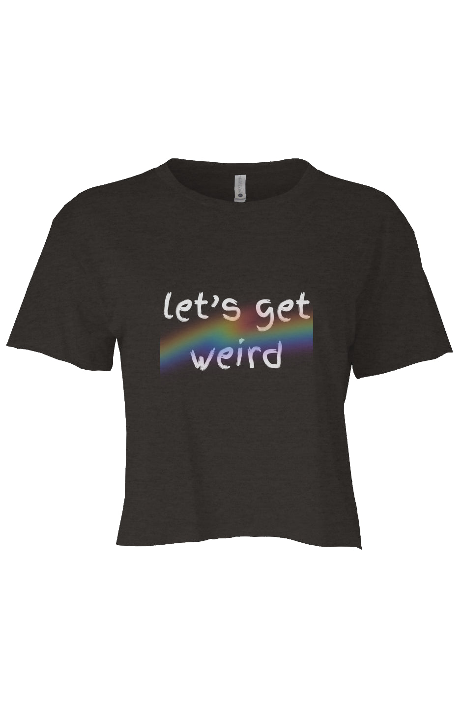 let’s get weird Crop Charcoal PRIDE
