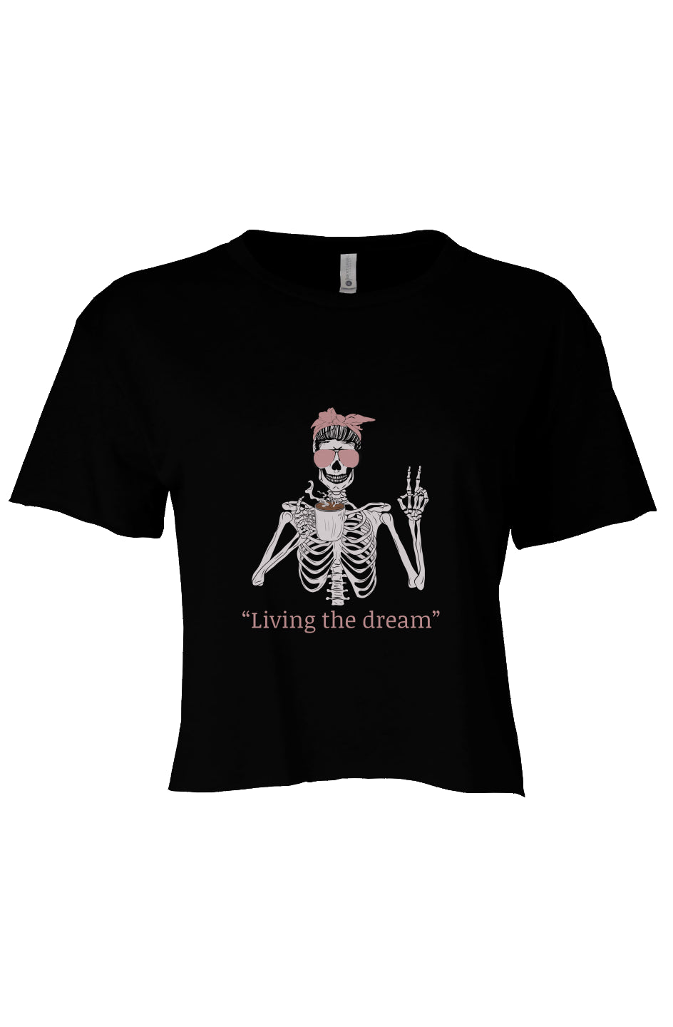 “Living the dream” Crop Black 