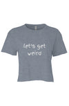 let’s get weird Crop Denim Blue 