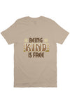 BEING KIND IS FREE T Beige 