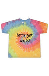 let’s get weird Cropped T Tie-Dye