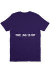 THE JIG IS UP T Purple