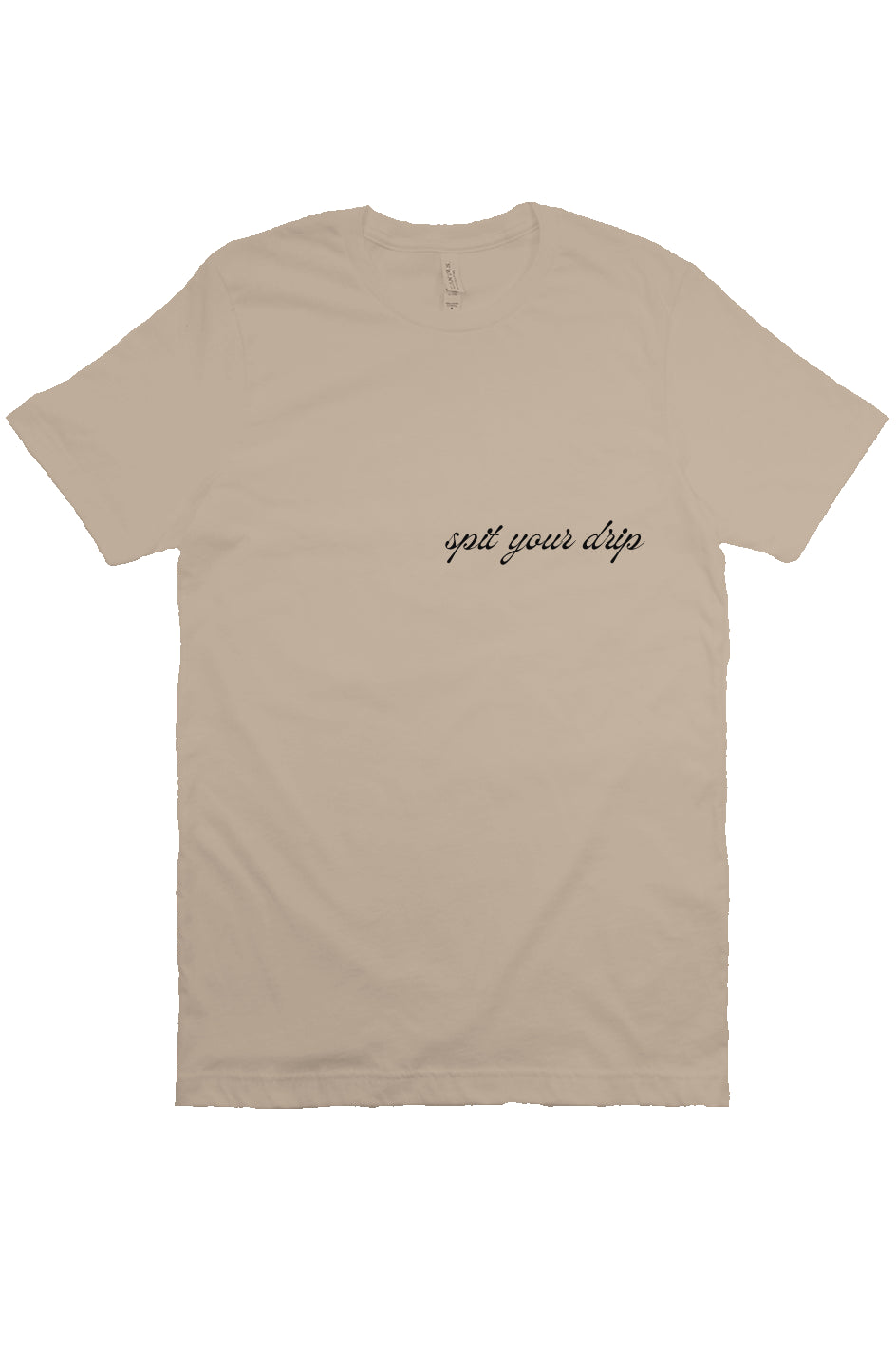 spit your drip T Beige