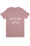let’s get weird T Mauve