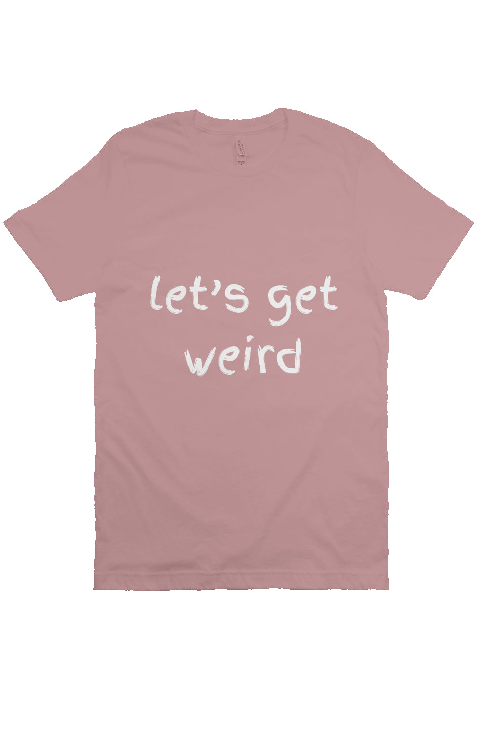 let’s get weird T Mauve