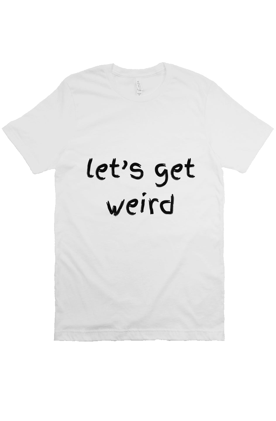 let’s get weird T White 