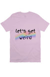 let’s get weird T Lilac