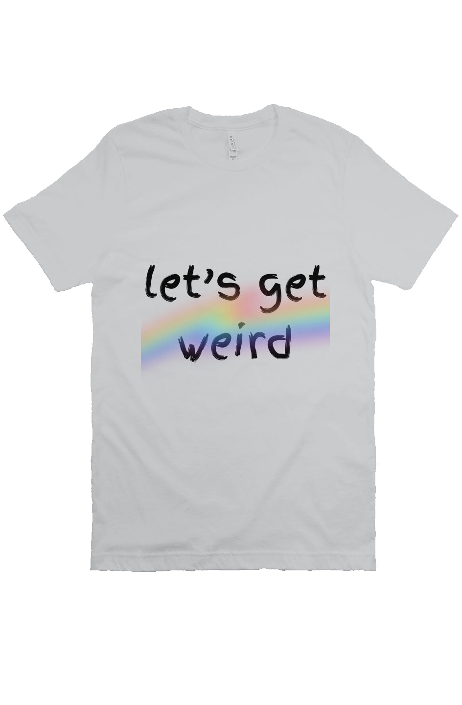 let’s get weird T Grey PRIDE