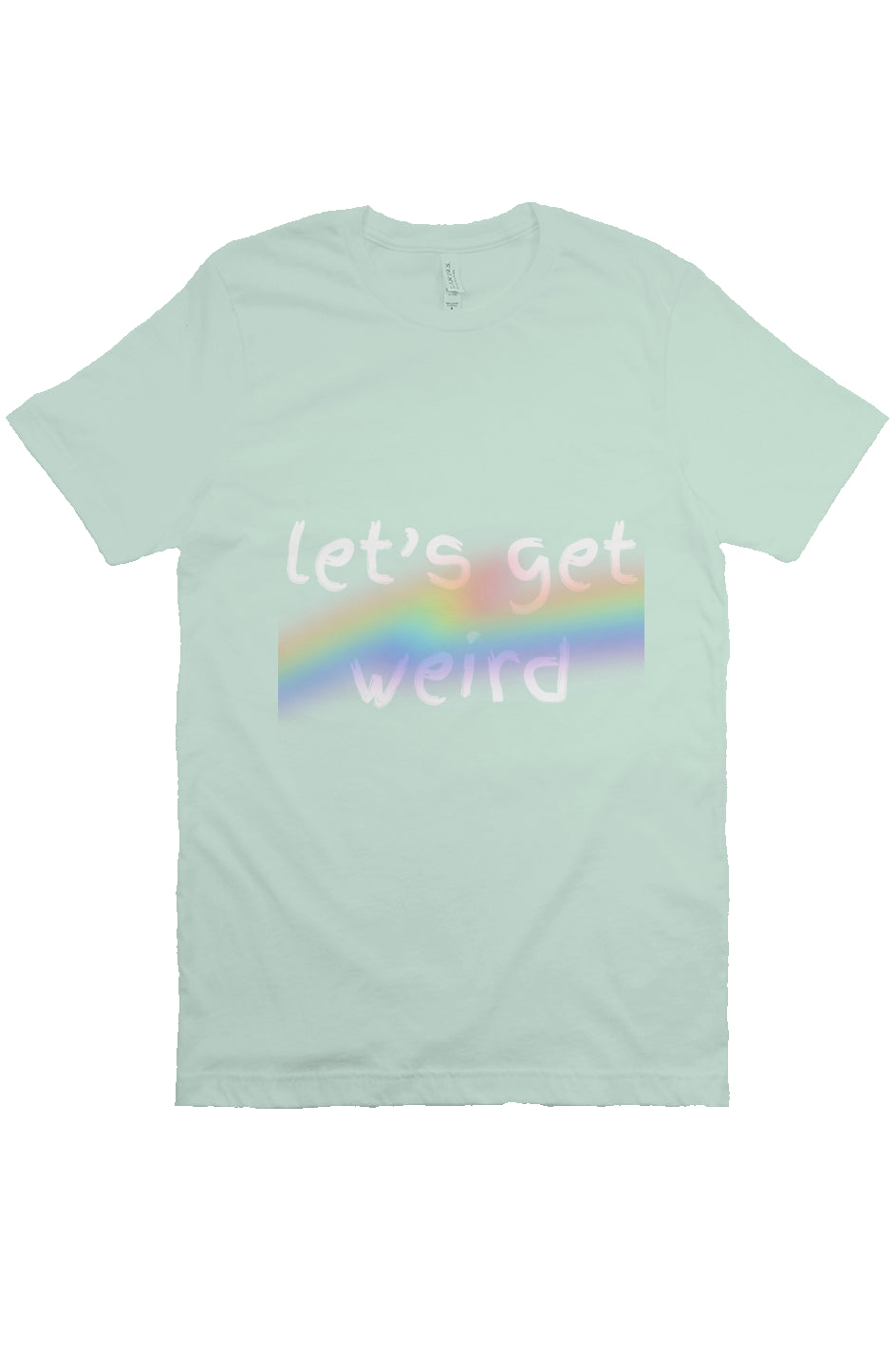 let’s get weird T Mint 