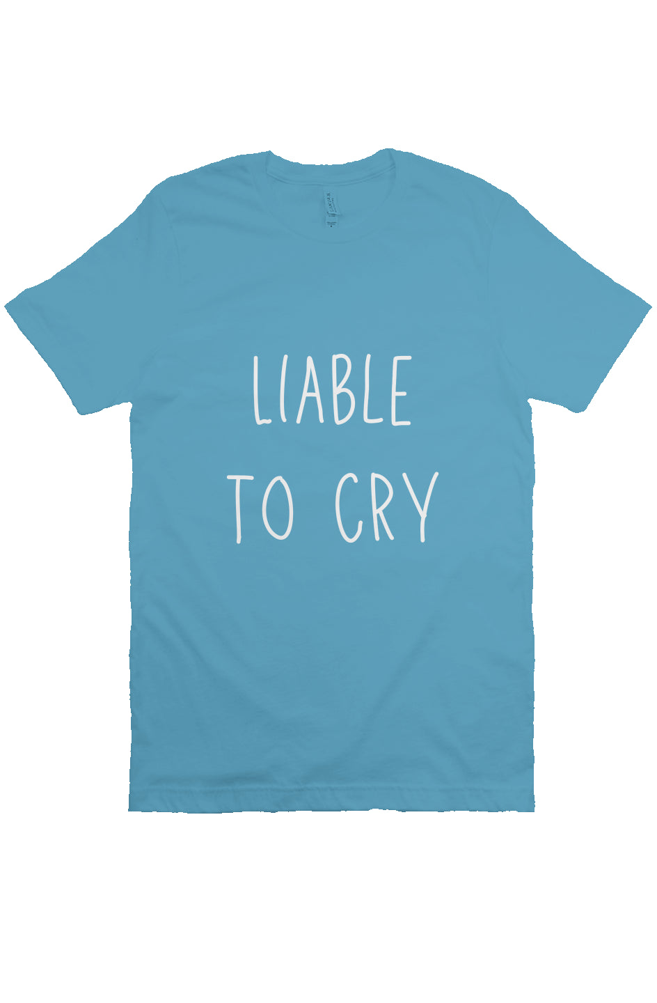 LIABLE TO CRY T Aqua